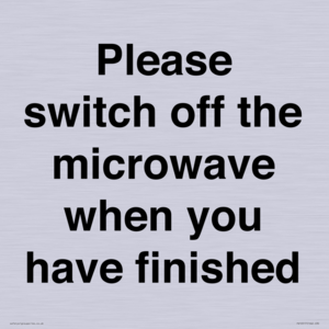 Please switch off the microwave when you have finished